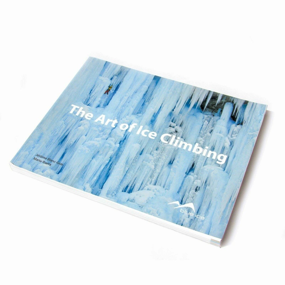 The Art Of Ice Climbing - jääkiipeilykirja