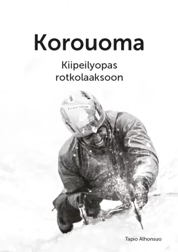 Korouoma - Kiipeilyopas rotkolaaksoon - Topokirja